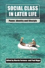Cover: Social Class in Later Life - Policy Press