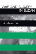 Cover: War and Slavery in Sudan - University of Pennsylvania Press