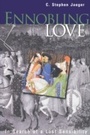 Cover: Ennobling Love - University of Pennsylvania Press