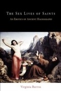 Cover: The Sex Lives of Saints - University of Pennsylvania Press