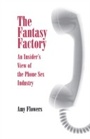 Cover: The Fantasy Factory - University of Pennsylvania Press