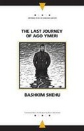 Cover: The Last Journey of Ago Ymeri - Northwestern University Press