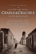Cover: Cradle And Crucible - National Geographic Books