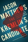 Cover: The Kremlin's Candidate - Scribner