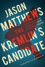 Cover: The Kremlin's Candidate - Scribner Book Company