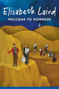 Enlarge image Cover: Welcome to Nowhere - Macmillan Children's Books