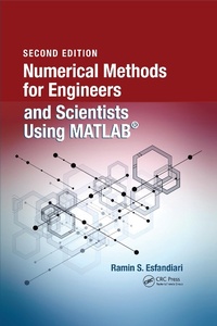 Enlarge image Cover: Numerical Methods for Engineers and Scientists Using MATLAB (R) - CRC Press