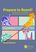 Cover: Prepare to Board! Creating Story and Characters for Animated Features and Shorts - CRC Press