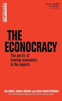 Enlarge image Cover: The Econocracy - Manchester University Press