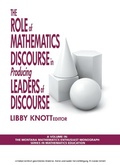 Cover: The Role of Mathematics Discourse in Producing Leaders of Discourse - Information Age Publishing