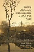 Cover: Teaching Adolescents Religious Literacy in a Post-9/11 World - Information Age Publishing