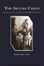 Cover: The Secure Child - Information Age Publishing
