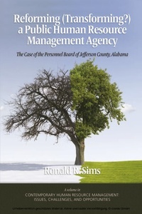 Enlarge image Cover: Reforming (Transforming?) a Public Human Resource Management Agency - Information Age Publishing