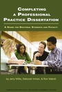 Cover: Completing a Professional Practice Dissertation - Information Age Publishing
