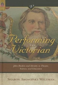 Enlarge image Cover: Performing the Victorian - Ohio State University Press