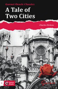 Enlarge image Cover: A Tale of Two Cities Reader B1/B2 - Garnet Education