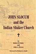 Cover: John Slocum and the Indian Shaker Church - University of Oklahoma Press