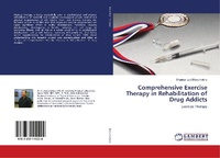 Abbildung von: Comprehensive Exercise Therapy in Rehabilitation of Drug Addicts - LAP Lambert Academic Publishing