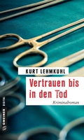 Cover: Vertrauen bis in den Tod - Gmeiner-Verlag