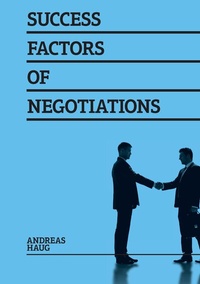 Enlarge image Cover: Success Factors of Negotiations - BoD - Books on Demand