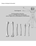Cover: Die K&ouml;rpergr&ouml;&szlig;e der Menschen in der Ur- und Fr&uuml;hgeschichte Mitteleuropas und ein Vergleich ihrer anthropologischen Sch&auml;tzmethoden - BoD - Books on Demand