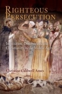 Abbildung von: Righteous Persecution - University of Pennsylvania Press