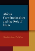 Cover: African Constitutionalism and the Role of Islam - University of Pennsylvania Press