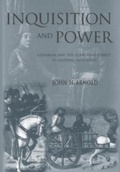 Cover: Inquisition and Power - University of Pennsylvania Press