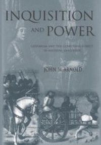 Enlarge image Cover: Inquisition and Power - University of Pennsylvania Press