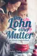 Cover: Der Lohn einer Mutter - Christliche Literaturverbreitung