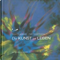 Cover: Die Kunst zu leben - Edition Kunstschrift