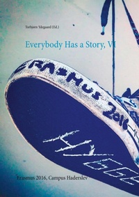 Abbildung von: Everybody Has a Story, VI - BoD - Books on Demand