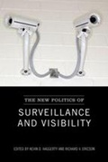 Cover: The New Politics of Surveillance and Visibility - University of Toronto Press