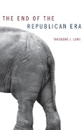 Cover: The End of the Republican Era - University of Oklahoma Press