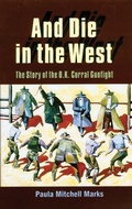 Cover: And Die in the West - University of Oklahoma Press