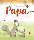 Cover: Ich hab Dich lieb, Papa - Parragon Books Ltd Bath