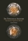 Cover: The Typological Imaginary - University of Pennsylvania Press