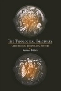 Enlarge image Cover: The Typological Imaginary - University of Pennsylvania Press