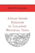 Cover: Anglo-Saxon England in Icelandic Medieval Texts - University of Toronto Press