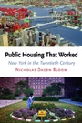 Cover: Public Housing That Worked - University of Pennsylvania Press