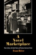 Cover: A Novel Marketplace - University of Pennsylvania Press
