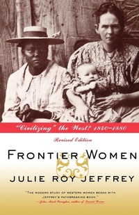 Enlarge image Cover: Frontier Women - Hill & Wang