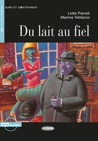 Abbildung von: Du lait au fiel - Klett