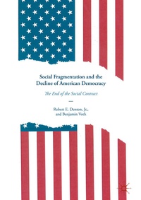 Abbildung von: Social Fragmentation and the Decline of American Democracy - Palgrave Macmillan
