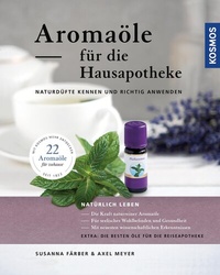Abbildung von: Aromaöle für die Hausapotheke - Kosmos