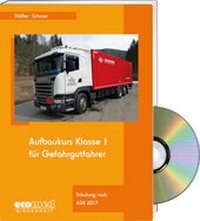 Abbildung von: Aufbaukurs Klasse 1 für Gefahrgutfahrer - Expertenpaket - ecomed Storck