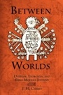 Cover: Between Worlds - University of Pennsylvania Press