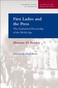Cover: First Ladies and the Press - Northwestern University Press