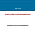 Cover: Berufseinstieg mit Hauptschulabschluss? - Books on Demand
