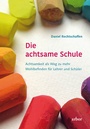 Cover: Die achtsame Schule - Arbor